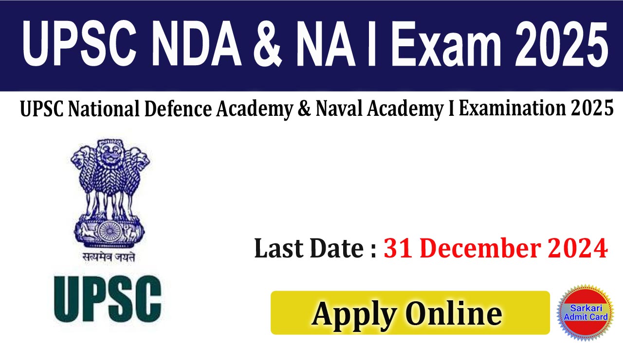 UPSC NDA & NA I Examination 2025 Online Form