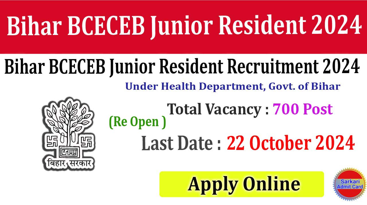 Bihar BCECEB Junior Resident 2024 Online Form ( Re Open )