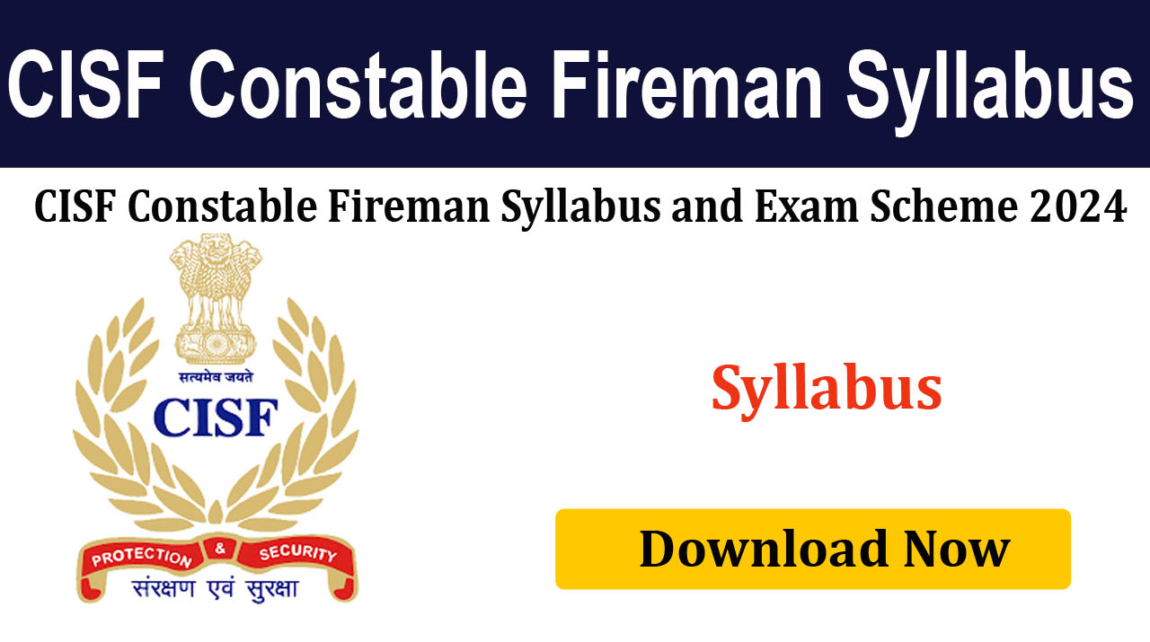 CISF Constable Fireman Syllabus 2024