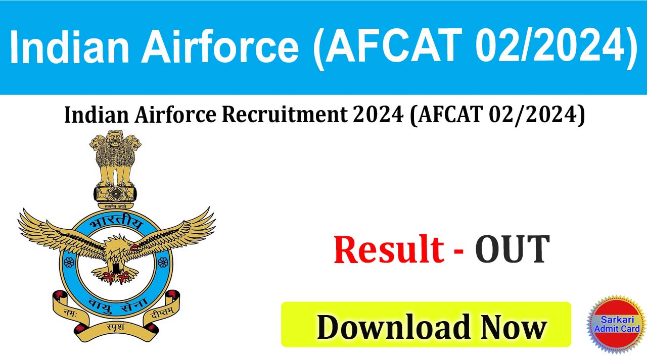 Indian Airforce (AFCAT 02/2024) 2024 Result 