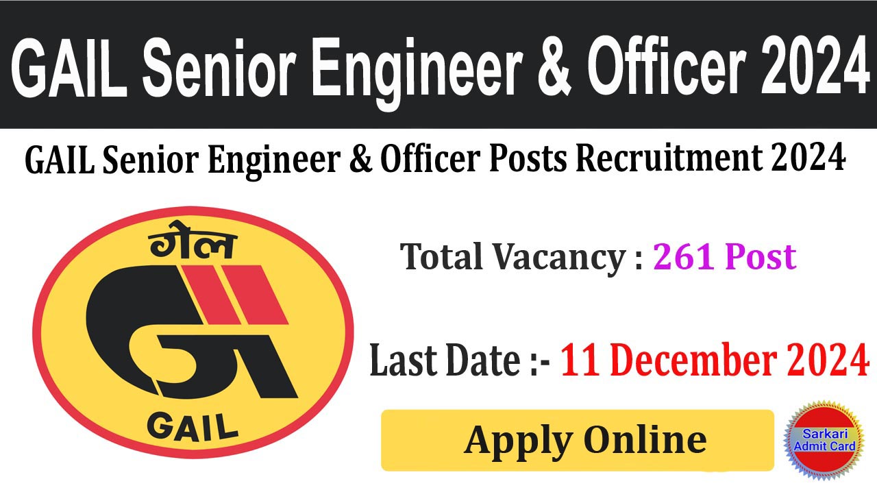 GAIL Senior Engineer & Officer Posts 2024 Online Form