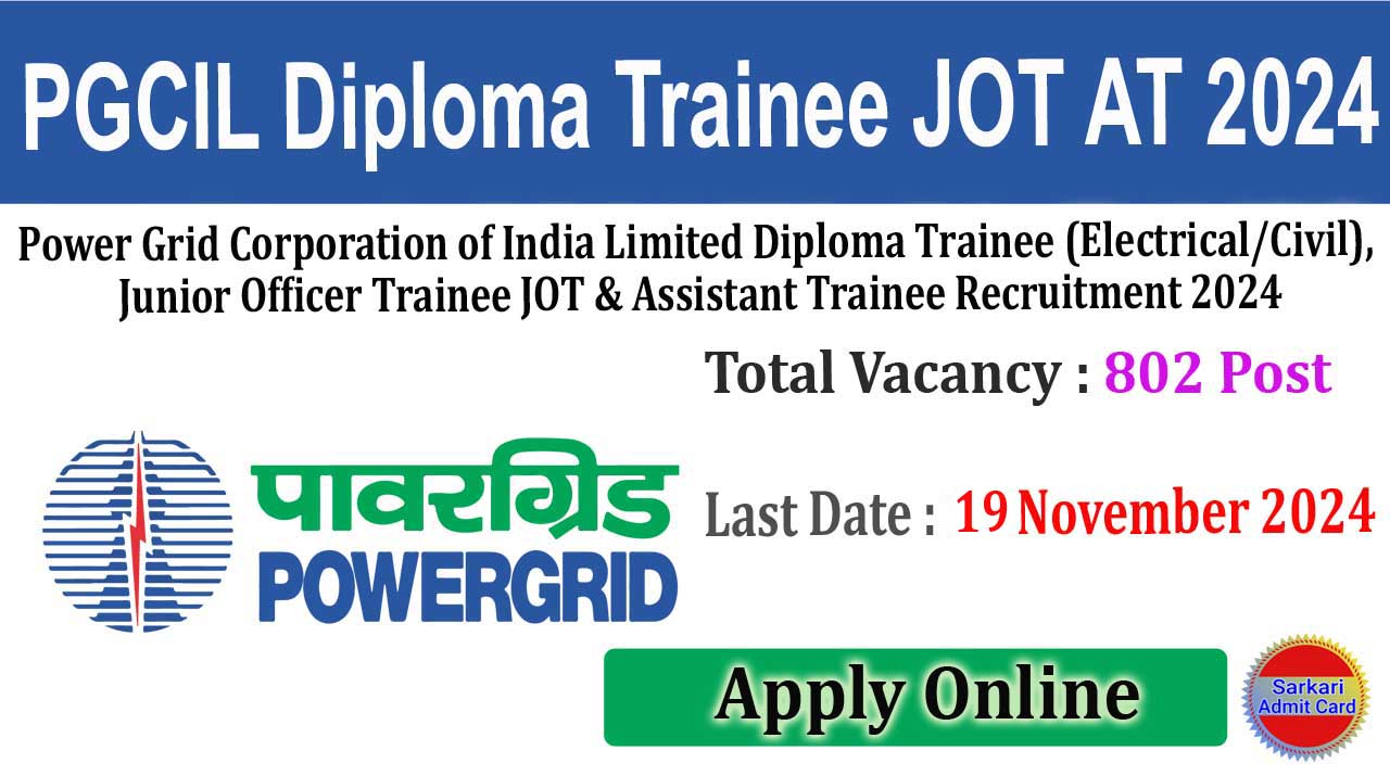 PGCIL Diploma Trainee, JOT & AT 2024 Online Form Date Extended