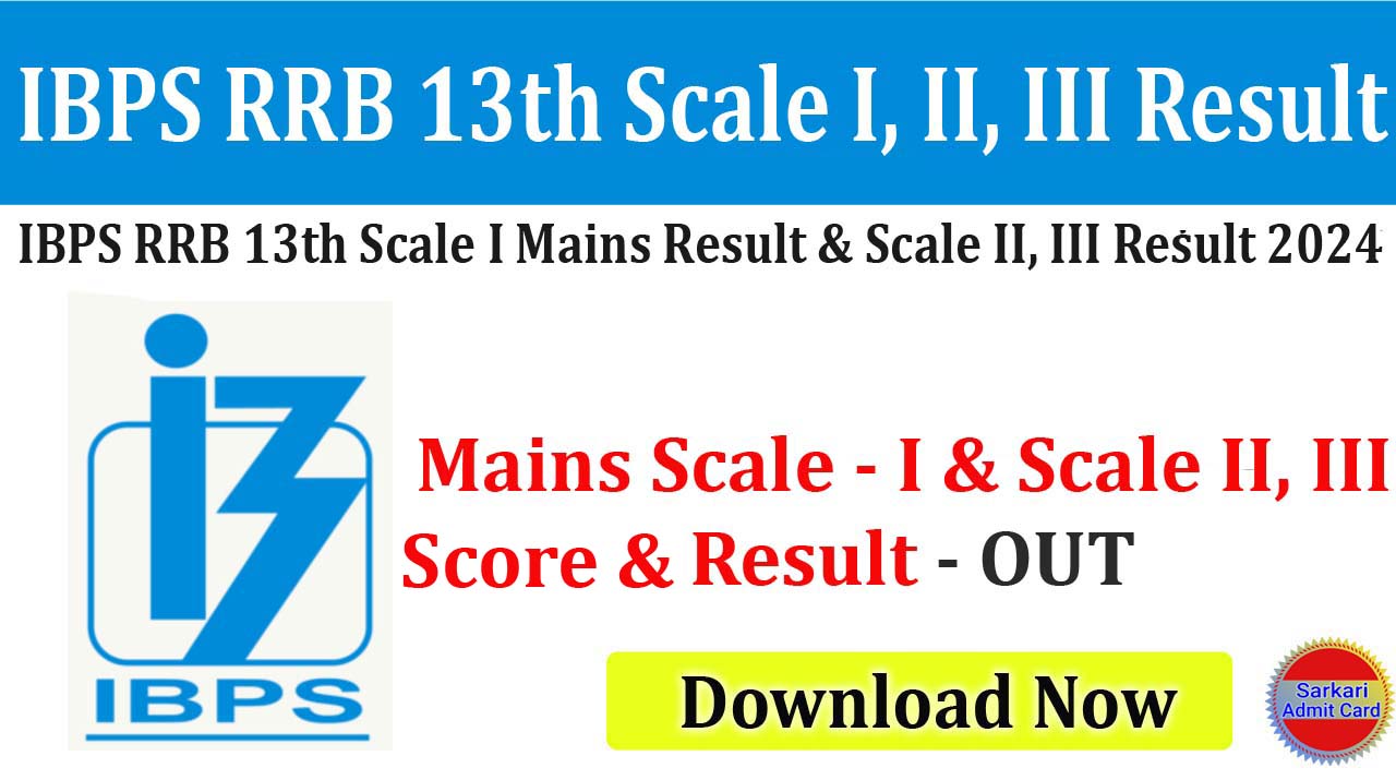 IBPS RRB 13th Officer Scale I, II, III Exam 2024 Result