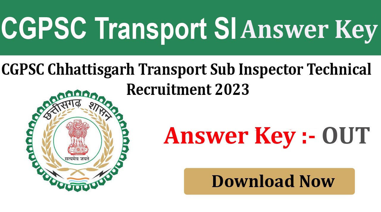 CGPSC Chhattisgarh Transport Sub Inspector 2023 Answer Key