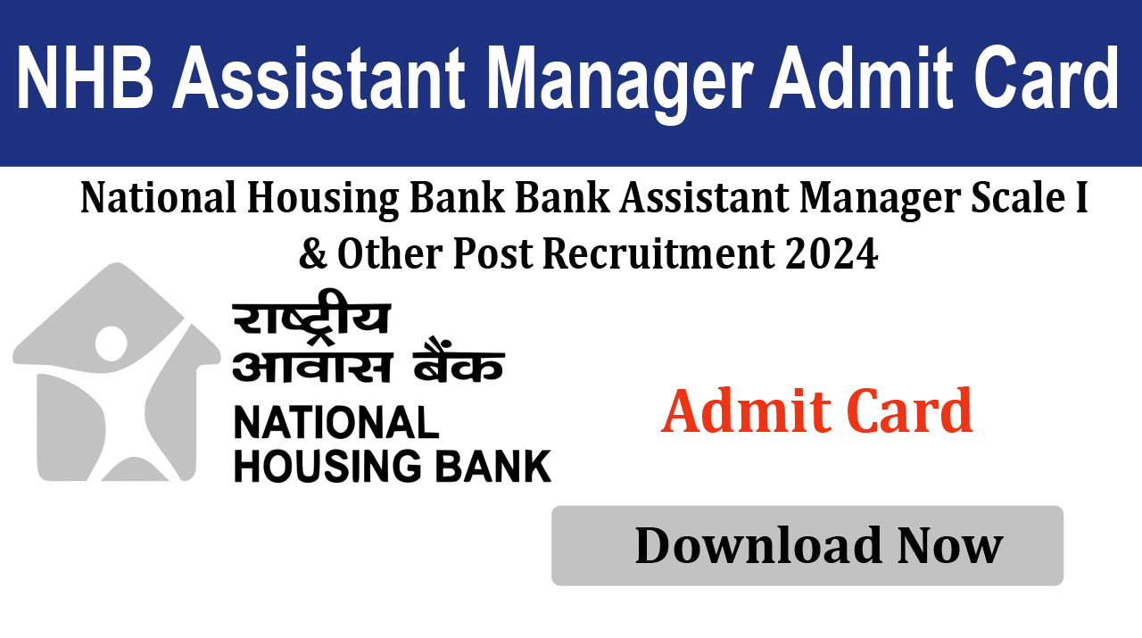 NHB Assistant Manager Recruitment 2024 Admit Card 