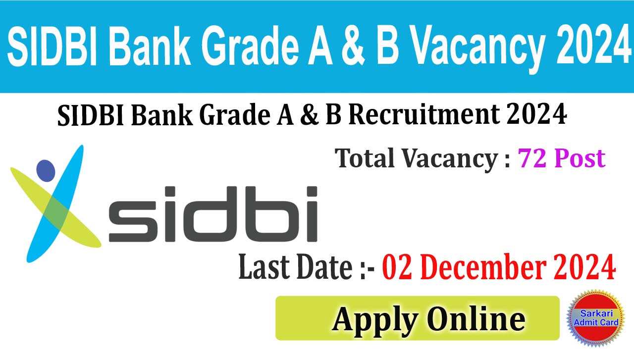 SIDBI Bank Grade A & B Vacancy 2024 Online Form