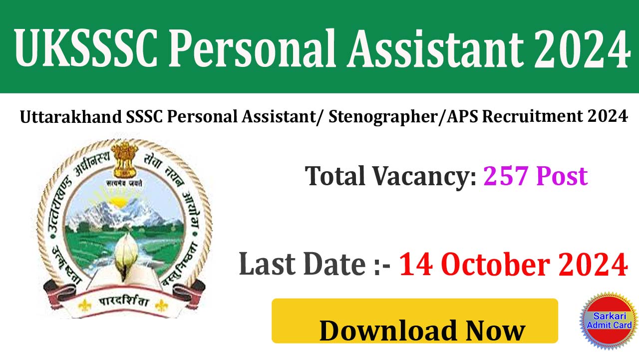 UKSSSC Personal Assistant, Stenographer, APS 2024 Online Form