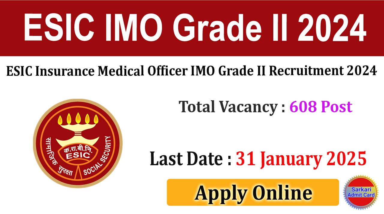 ESIC Insurance Medical Officer Grade II 2024 Online Form