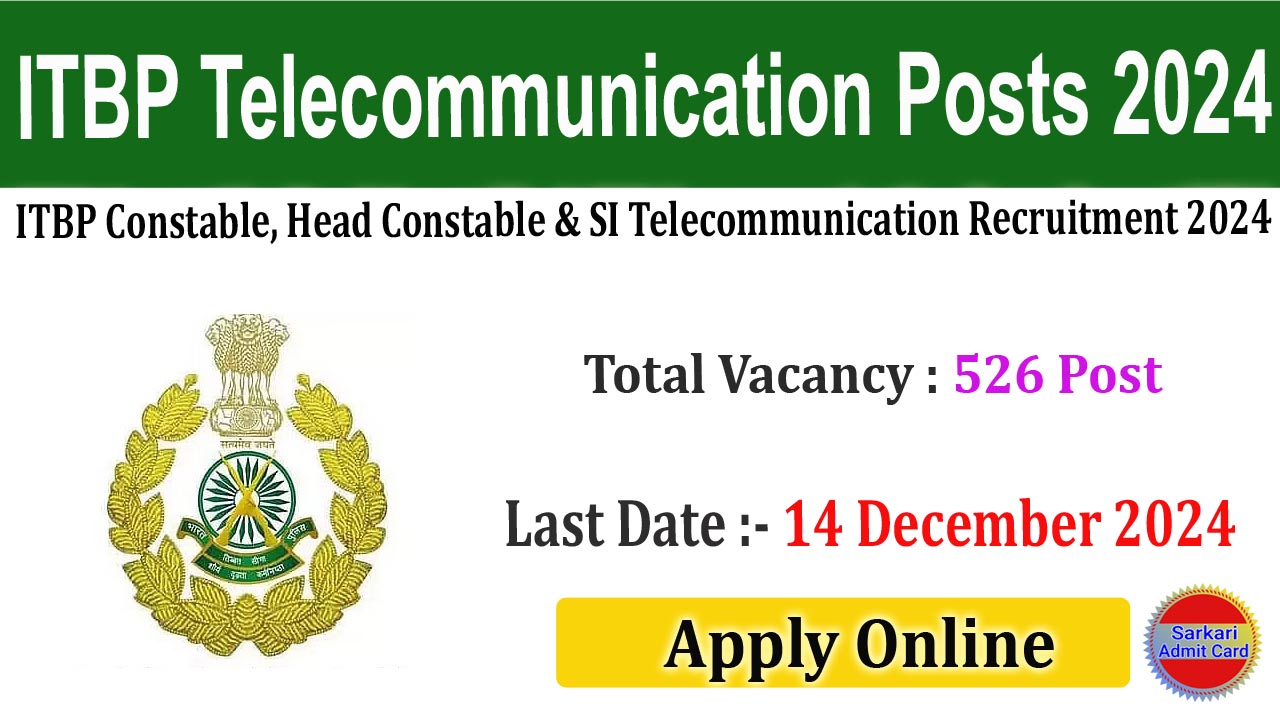 ITBP Constable, Head Constable & SI Telecommunication 2024 Online Form