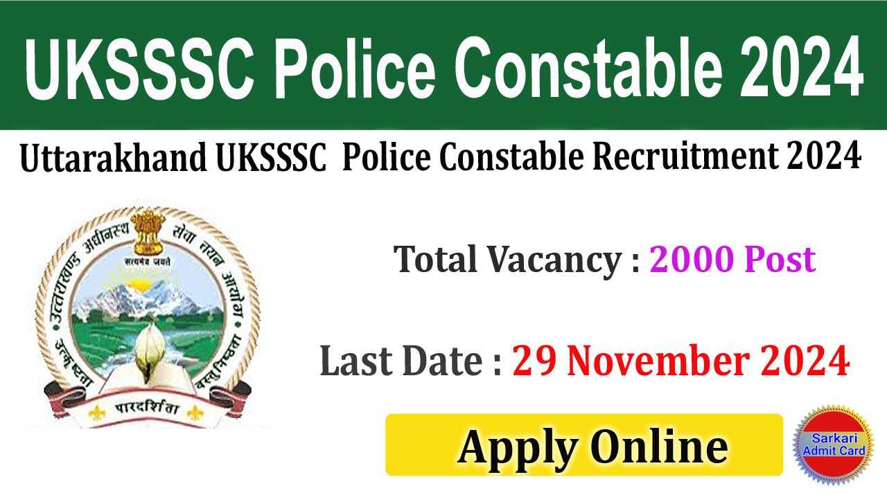 Uttarakhand UKSSSC  Police Constable 2024 Online Form