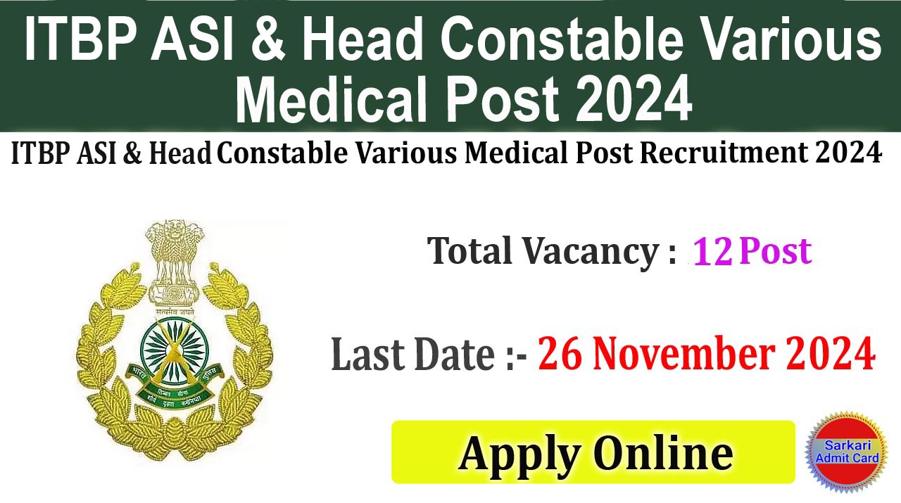 ITBP ASI & Head Constable Various Medical Post 2024 Online Form