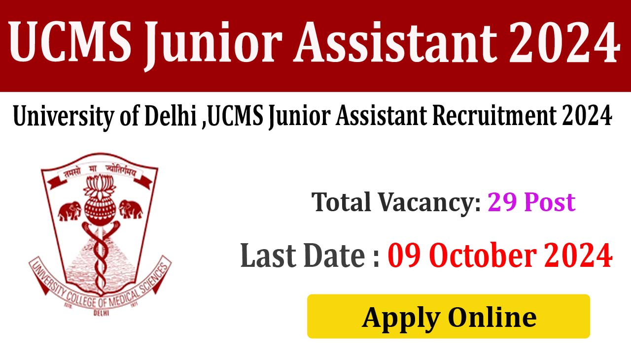 UCMS Delhi Junior Assistant 2024 Online Form