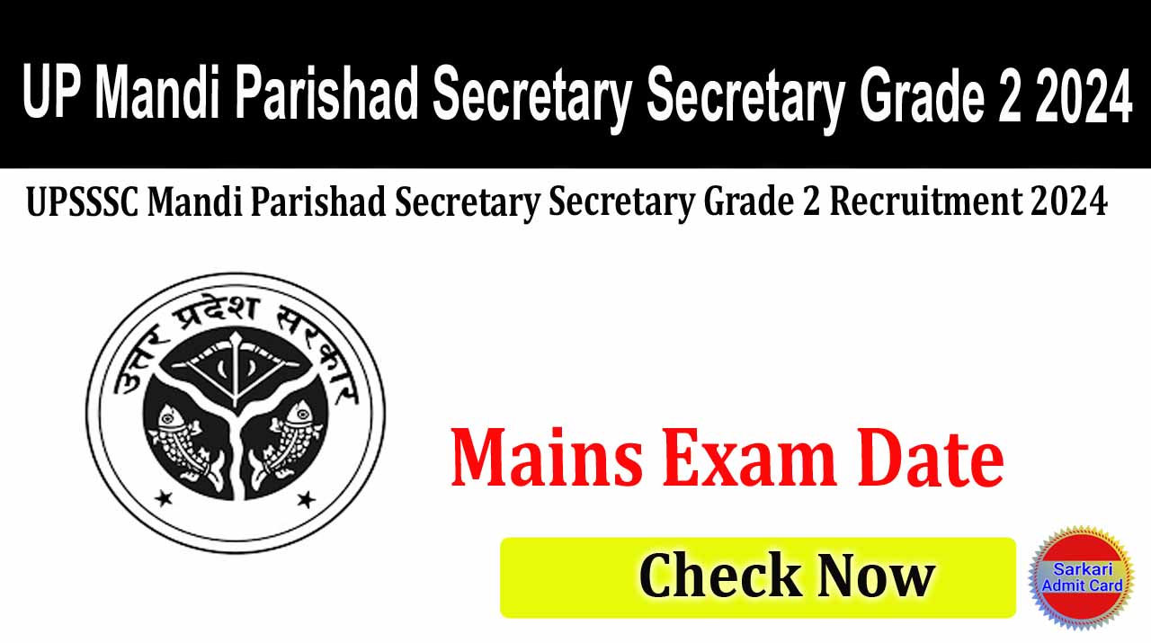 UPSSSC Mandi Parishad Secretary Secretary Grade 2 2024
