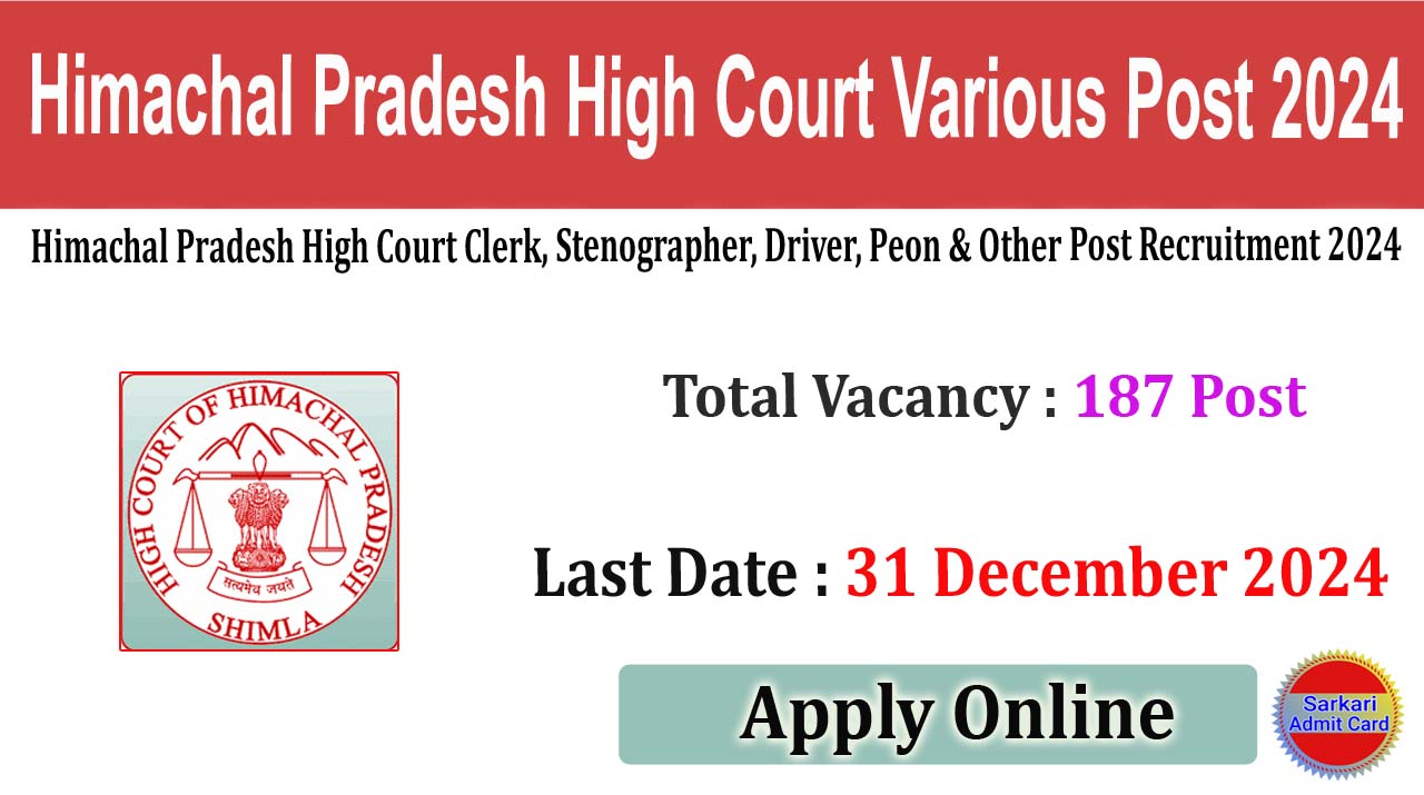 Himachal Pradesh High Court Clerk, Stenographer, Driver, Peon & Other Post 2024 Online Form