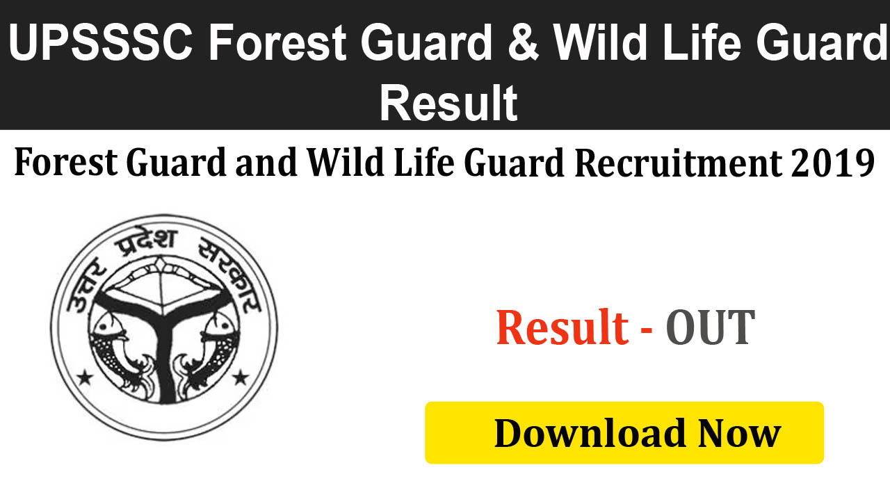 UPSSSC Forest Guard and Wild Life Guard 2019 Result 