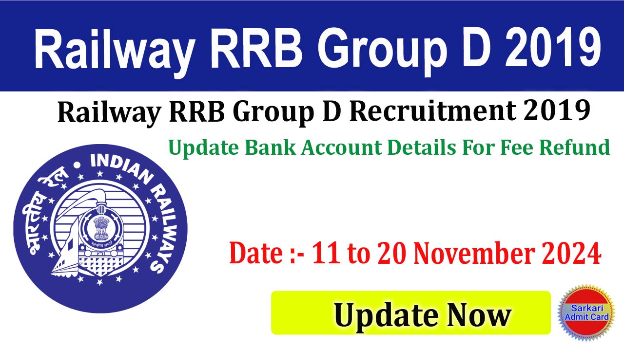 Railway RRB Group D 2019, Fee Refund 2024 Update Bank Account Details