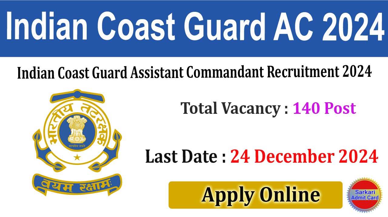 Indian Coast Guard Assistant Commandant 2024 Online Form