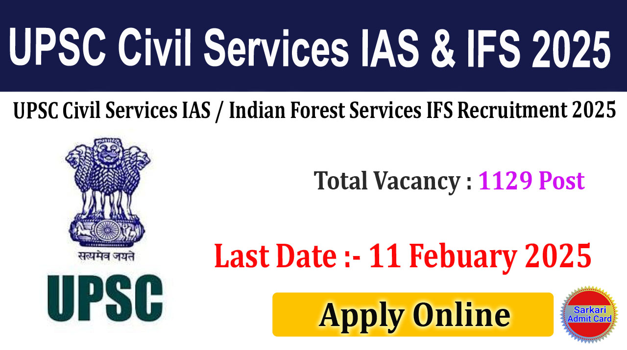 UPSC Civil Services IAS & IFS 2025 Online Form