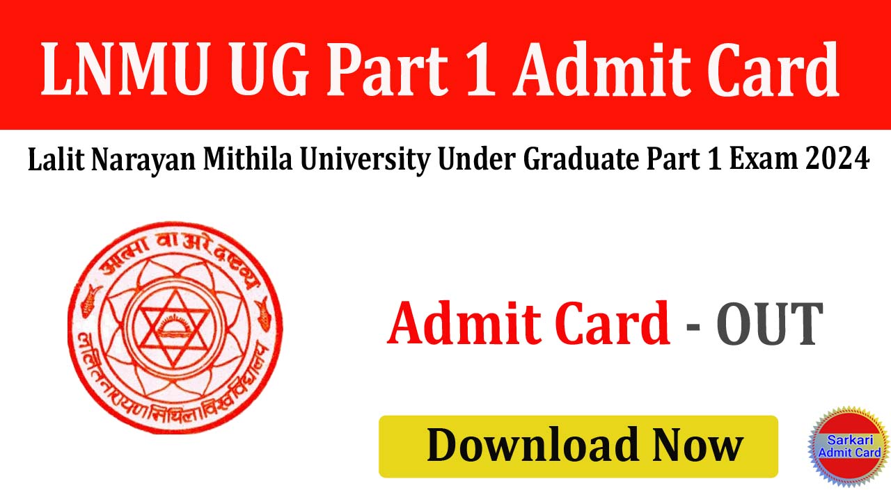 LNMU Under Graduate Part 1 Exam 2024 Admit Card 