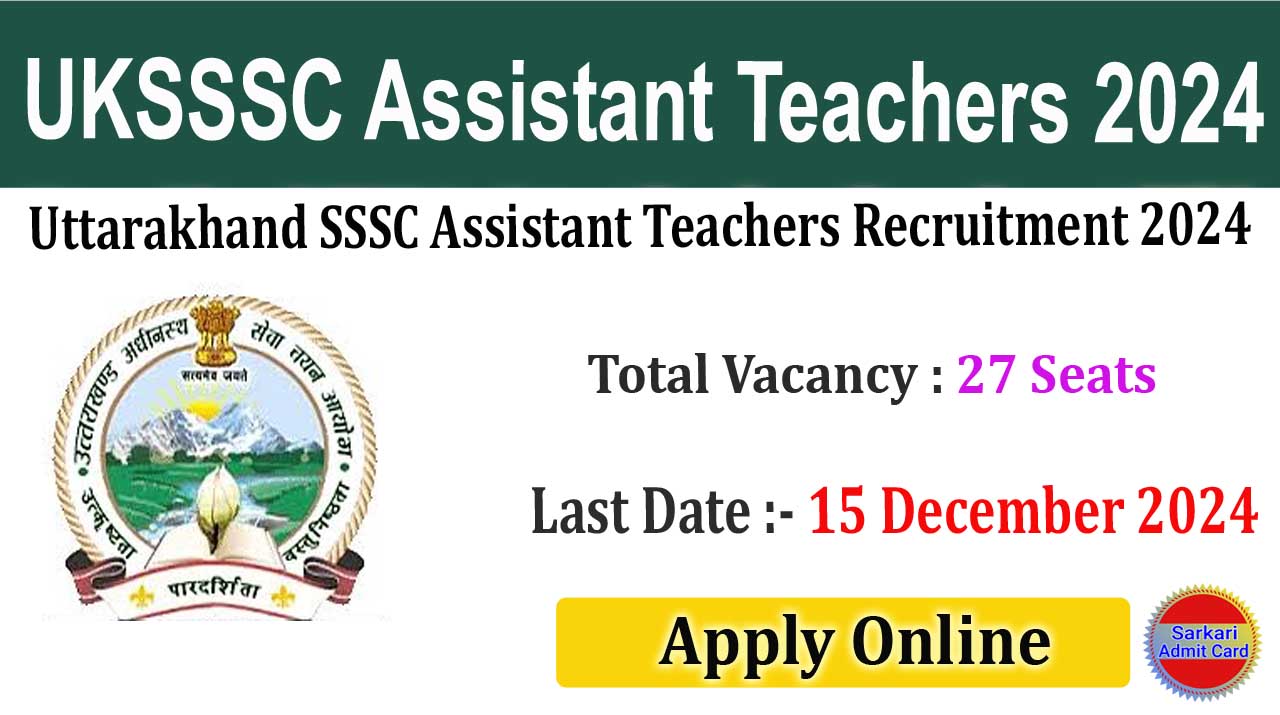 Uttarakhand SSSC Assistant Teachers 2024 Online Form