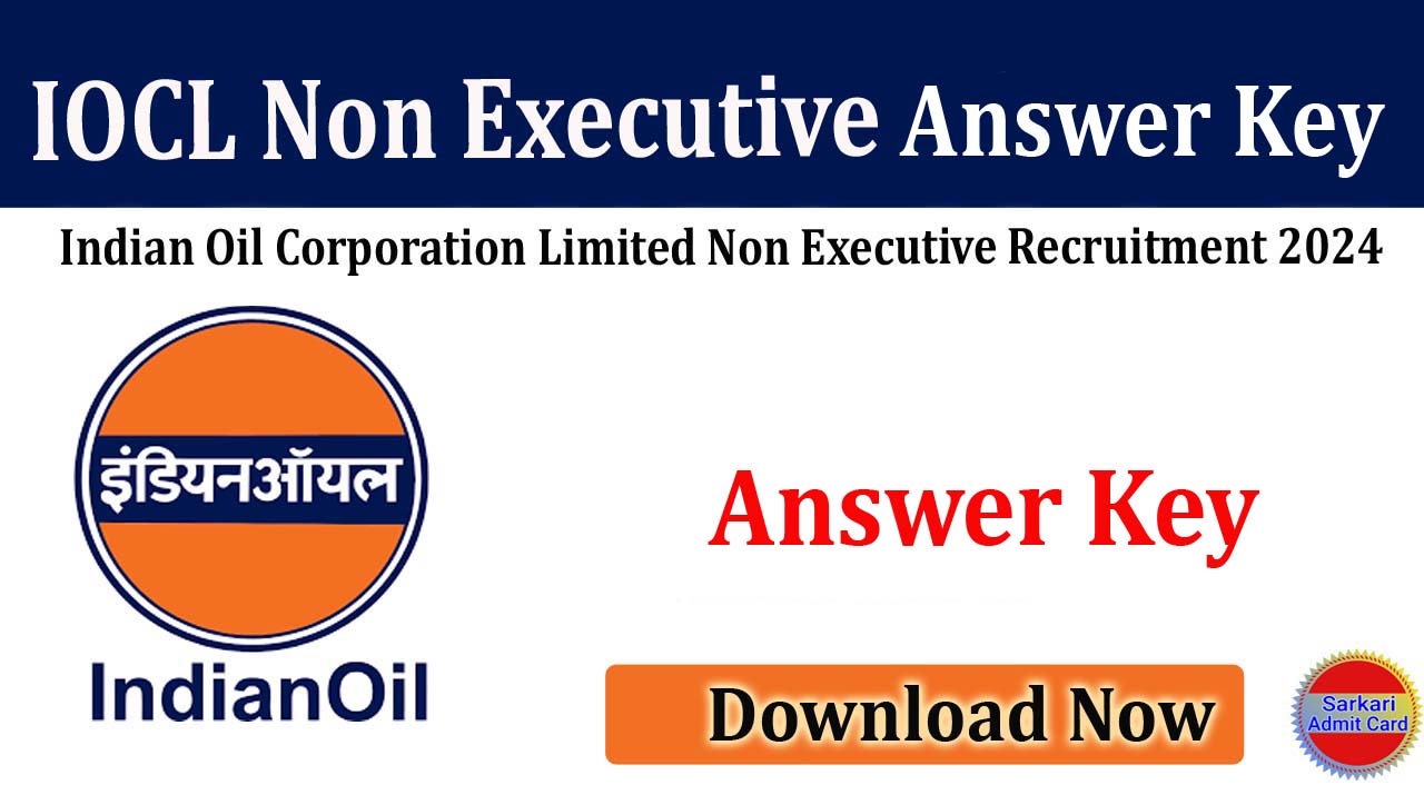 IOCL Non Executive 2024 Answer Key