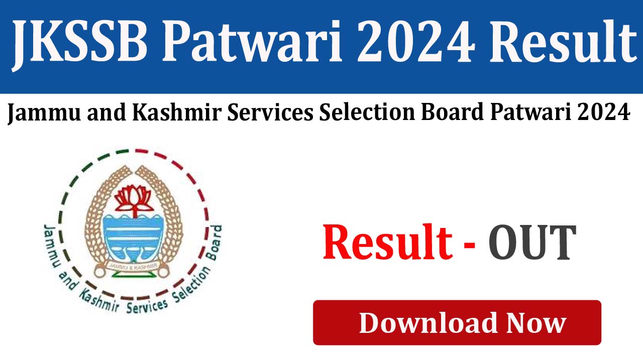 Jammu and Kashmir JKSSB Patwari 2024 Result