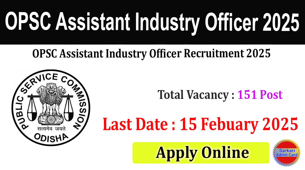 OPSC Assistant Industry Officer 2025 Online Form