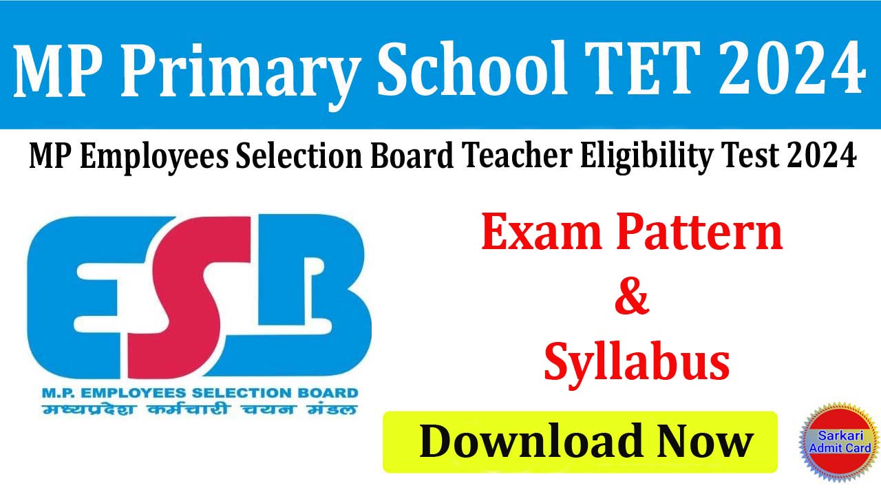 MP Primary School Teacher Eligibility Test 2024 Exam Pattern & Syllabus