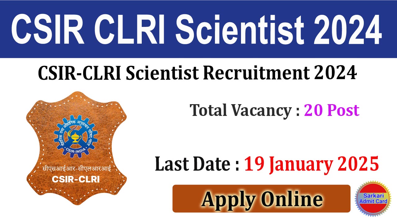 CSIR CLRI Scientist 2024 Online Form