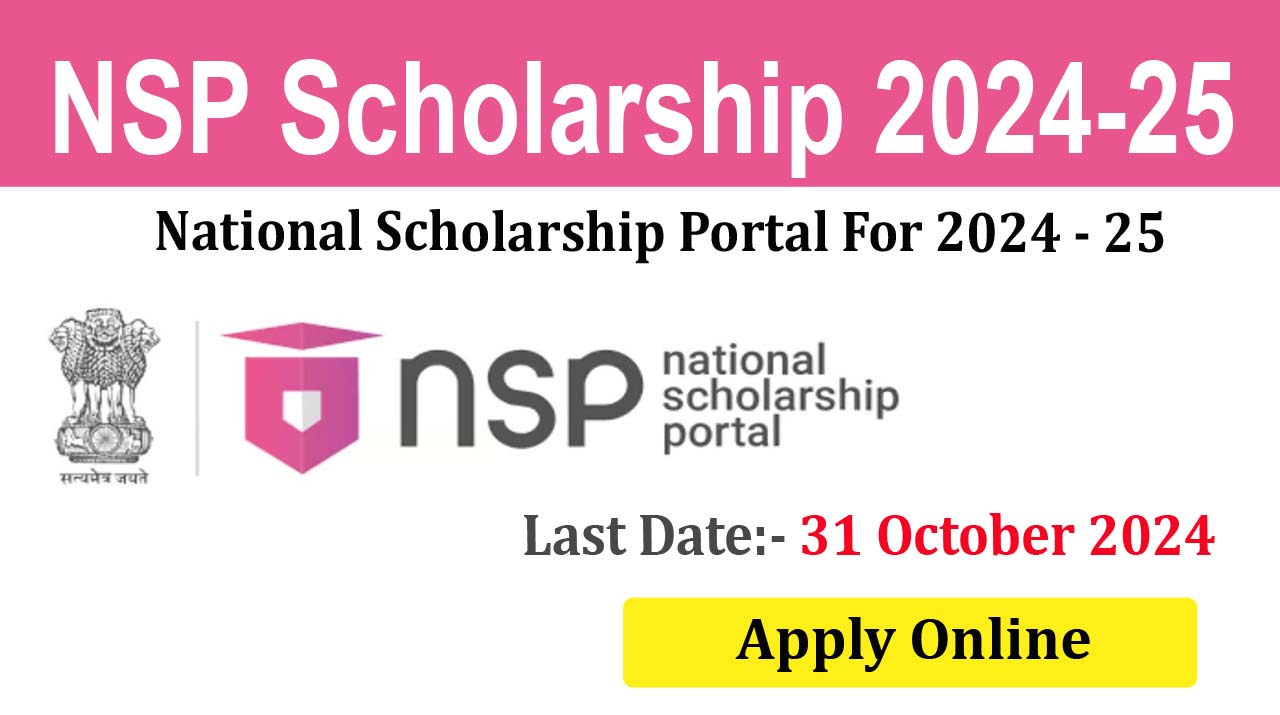 NSP Scholarship 2024-25 Online Form