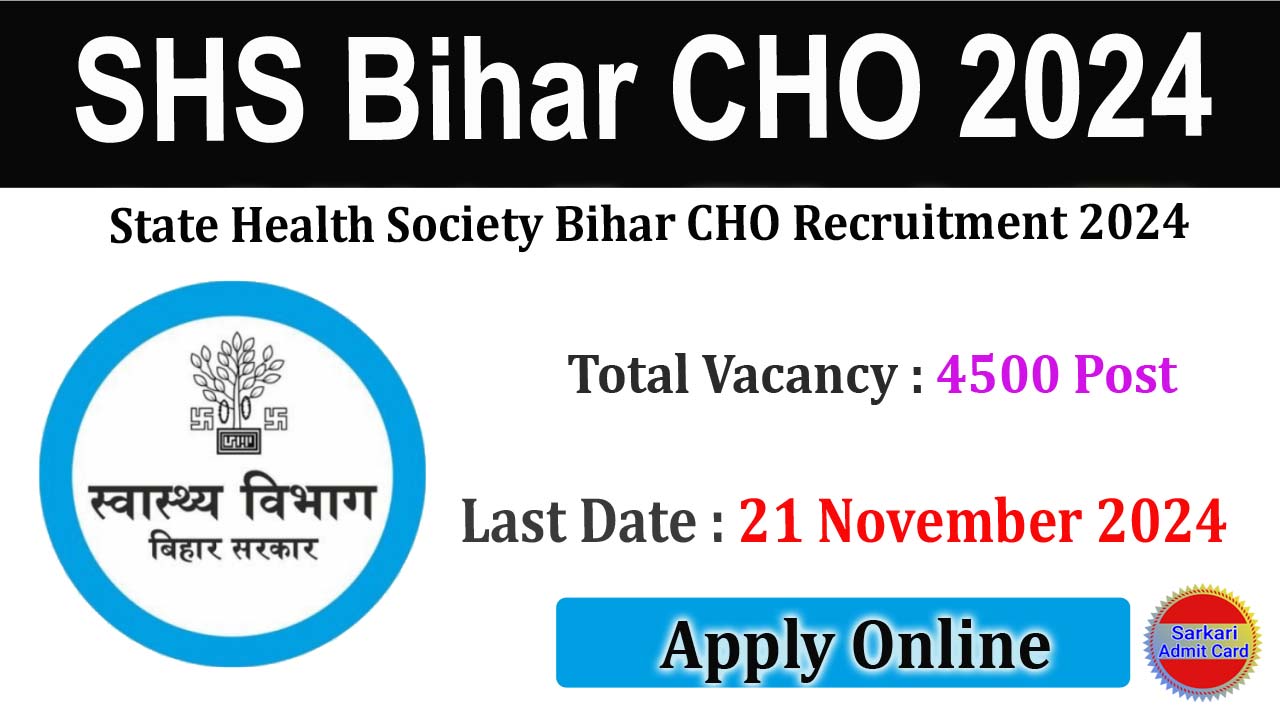 State Health Society Bihar CHO 2024 Online Form