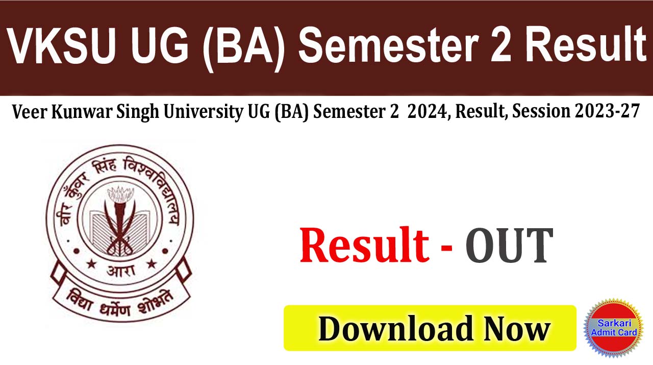 VKSU UG (BA) Semester 2 Result 2024