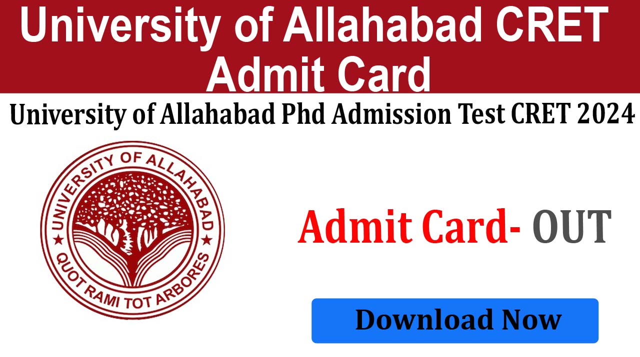 University of Allahabad Phd Admission CRET 2024 Admit Card