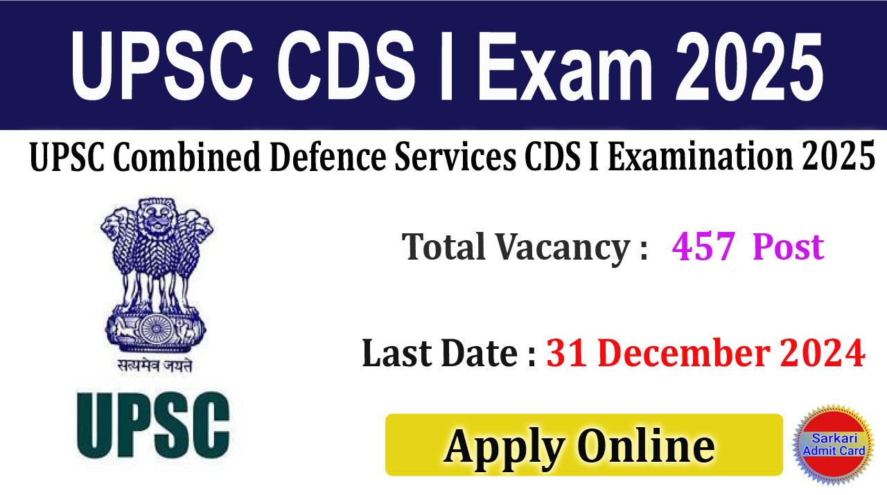 UPSC Combined Defence Services CDS I Examination 2025 Onine Form