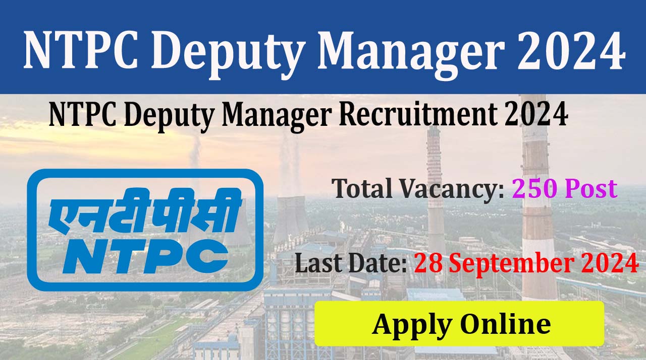 NTPC Deputy Manager Recruitment 2024 Online Form 