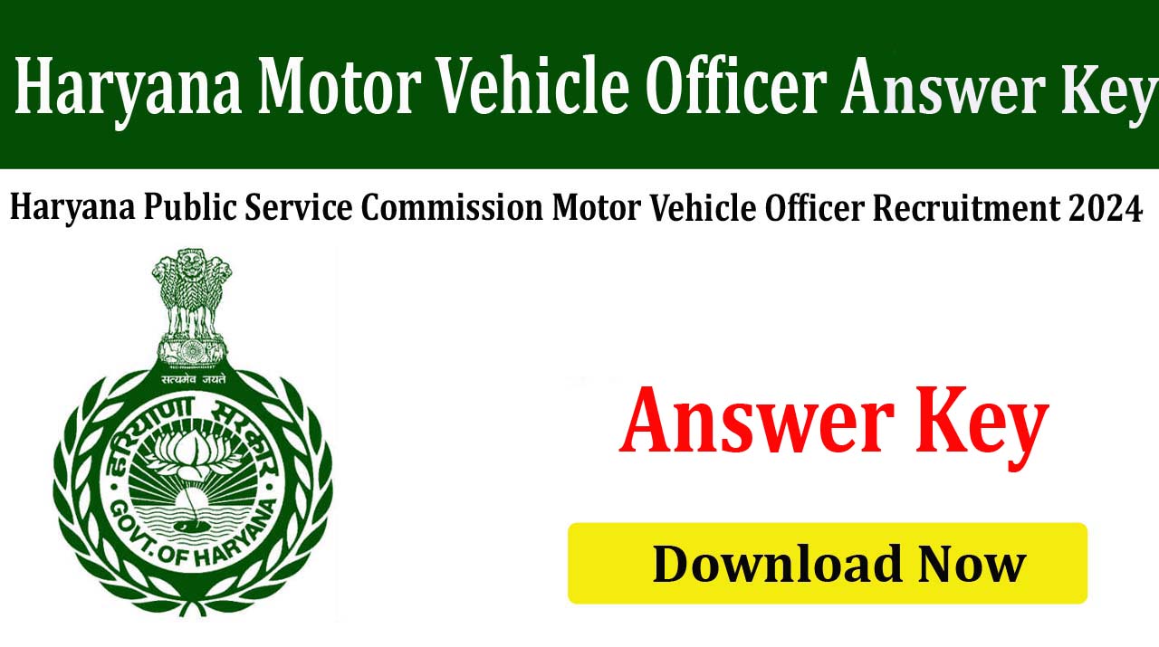 Haryana HPSC Motor Vehicle Officer 2024 Answer Key