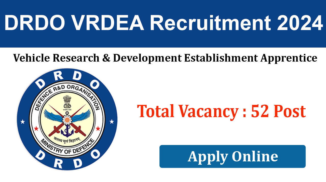 DRDO VRDEA Recruitment 2024 Online Apply