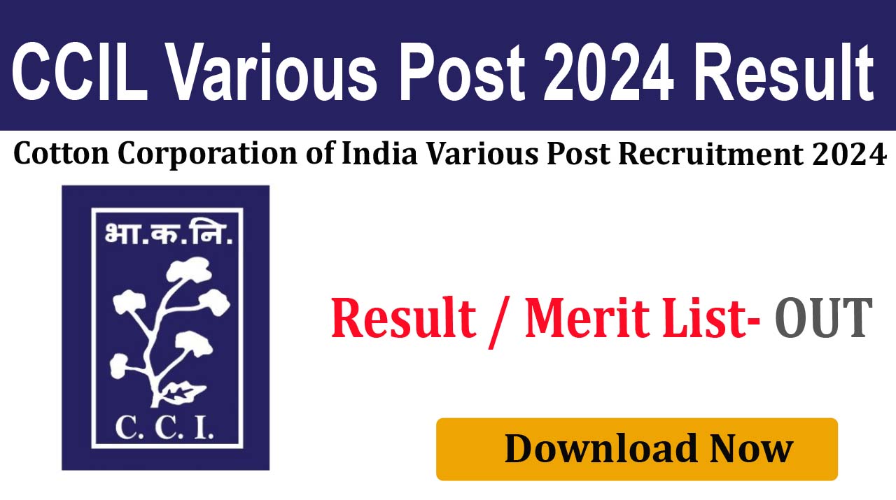 Cotton Corporation of India Various Post 2024 Result 