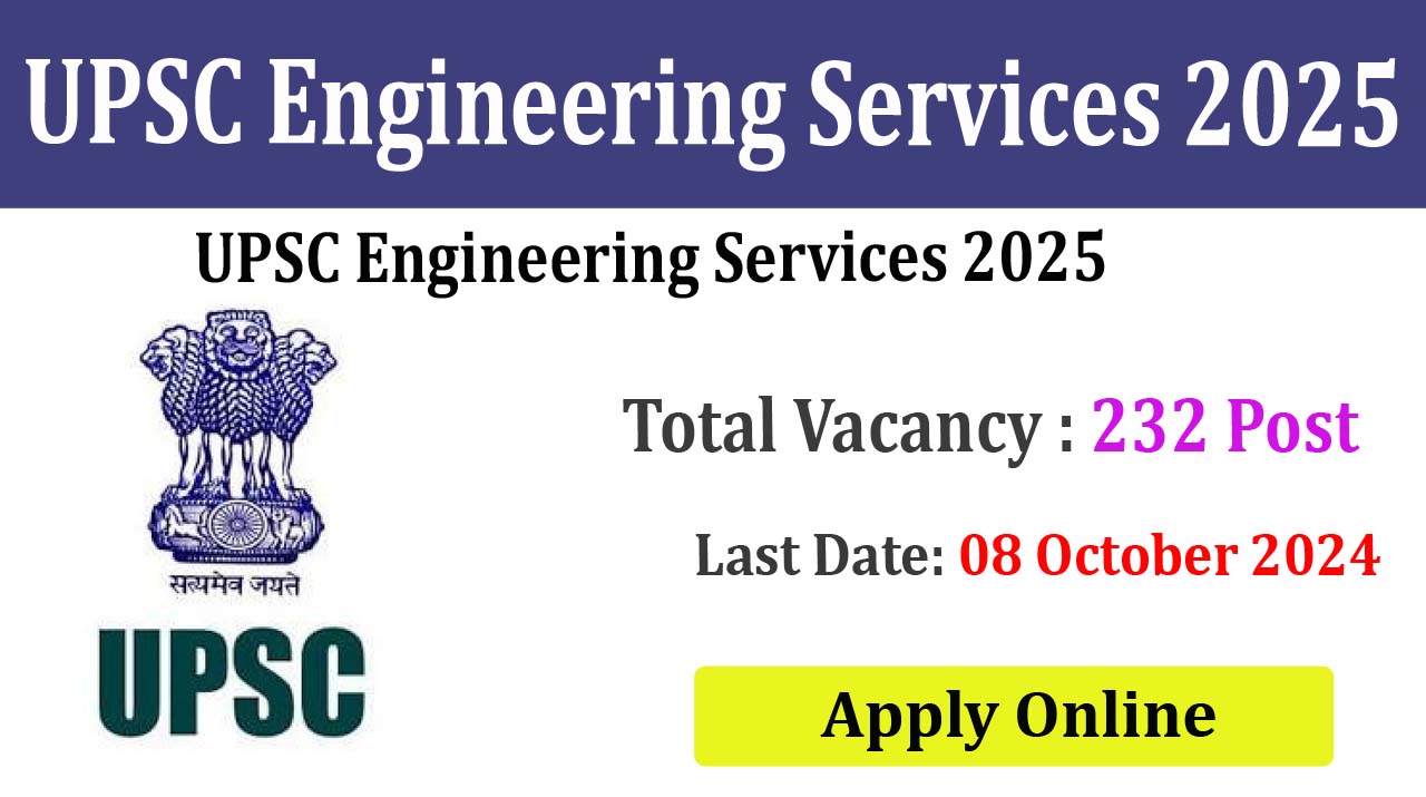 UPSC Engineering Services Examination 2025 Online Form