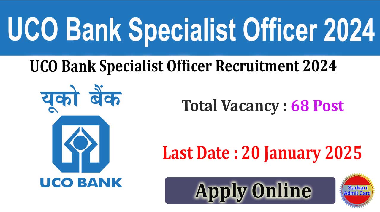 UCO Bank Specialist Officer 2024 Online Form