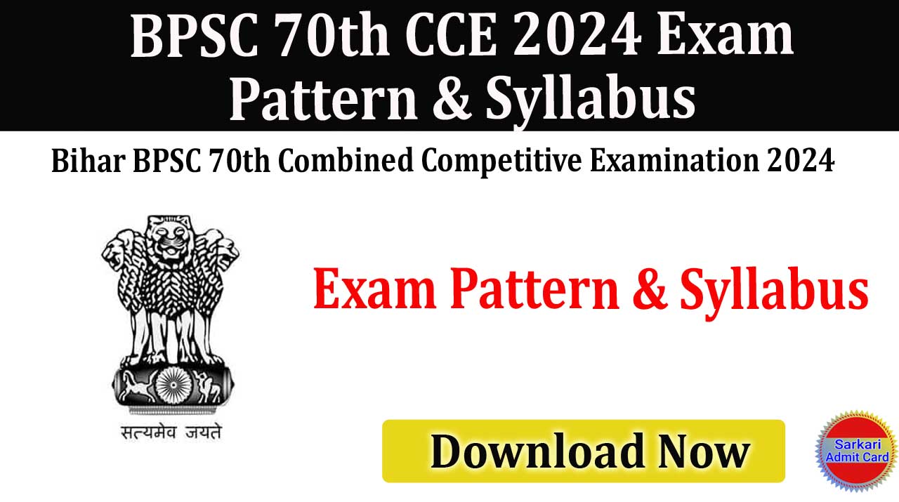 BPSC 70th CCE Exam 2024 Exam Pattern & Syllabus