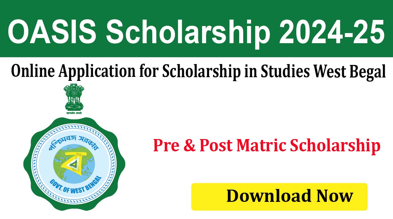 West Bengal OASIS Scholarship 2024-25