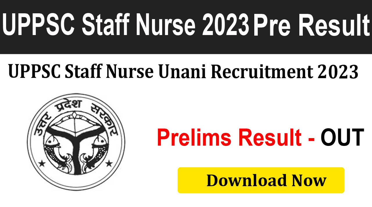 UPPSC Staff Nurse Unani Recruitment 2023