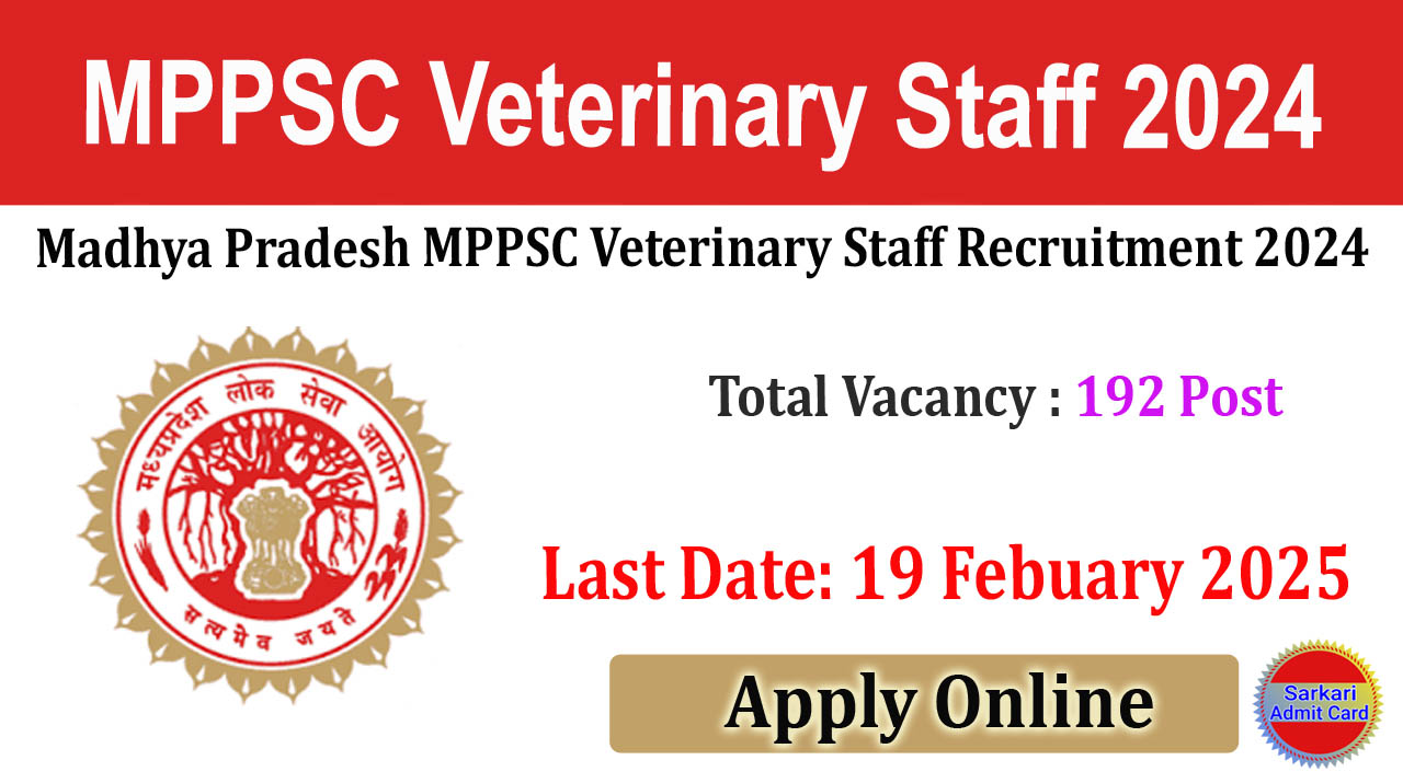 Madhya Pradesh MPPSC Veterinary Staff 2024 Online Form