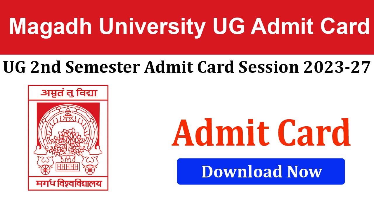 Magadh University UG 2nd Semester 2023 Admit Card