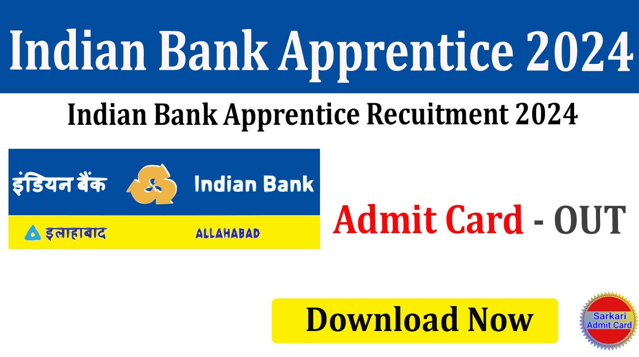 Indian Bank Apprentice 2024 Admit Card